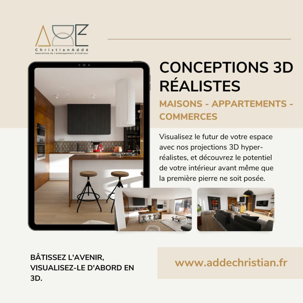 Affiche publicitaire présentant les services de conception 3D pour maisons, appartements et commerces par Christian Addé, spécialiste de l'aménagement d'intérieur. L'image montre un écran d'ordinateur tablette affichant une cuisine design moderne en 3D, avec une seconde visualisation d'un salon en perspective en dessous. Texte soulignant la visualisation de l'espace avant la construction avec l'URL www.addedchristian.fr.